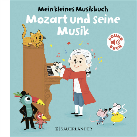 Mein kleines Musikbuch – Mozart und seine Musik - Charlotte Roederer