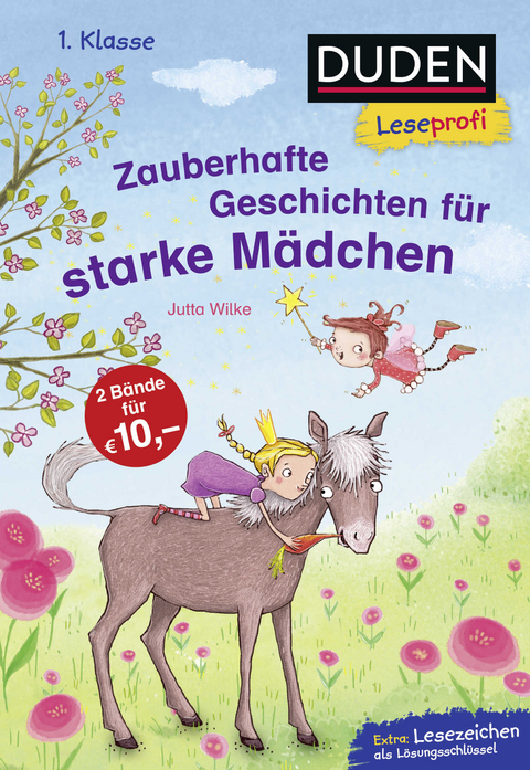 Duden Leseprofi – Zauberhafte Geschichten für starke Mädchen, 1. Klasse - Jutta Wilke