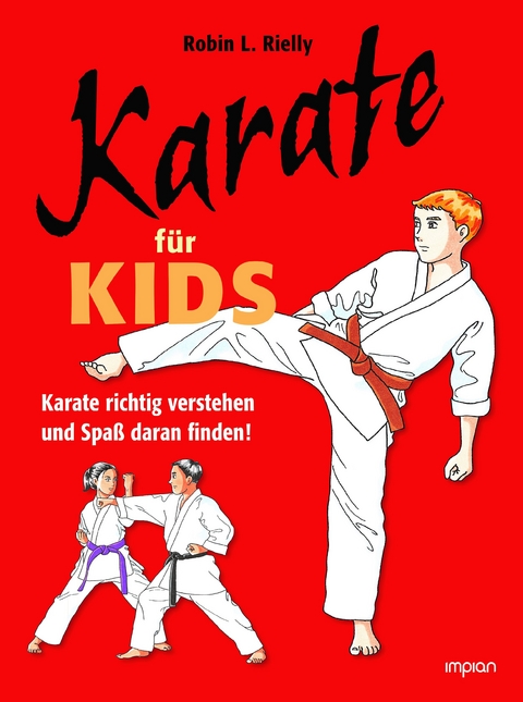 Karate für Kids - Robin L. Rielly