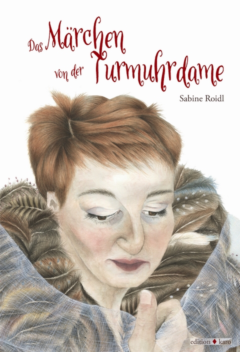 Das Märchen von der Turmuhrdame - Sabine Roidl