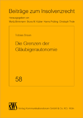 Die Grenzen der Gläubigerautonomie - Tobias Braun