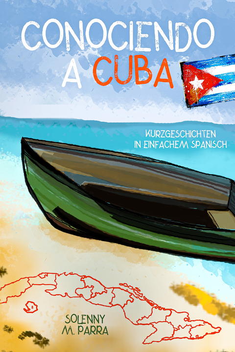 Conociendo a Cuba - Solenny M. Parra