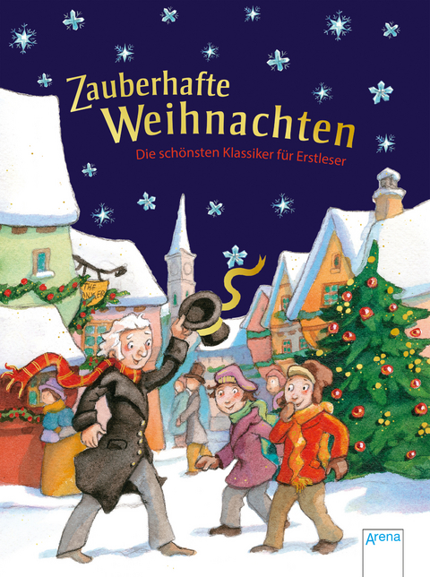 Zauberhafte Weihnachten. Die schönsten Klassiker für Erstleser - Hans Christian Andersen, Charles Dickens, Frances Hodgson Burnett