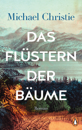 Das Flüstern der Bäume - Michael Christie