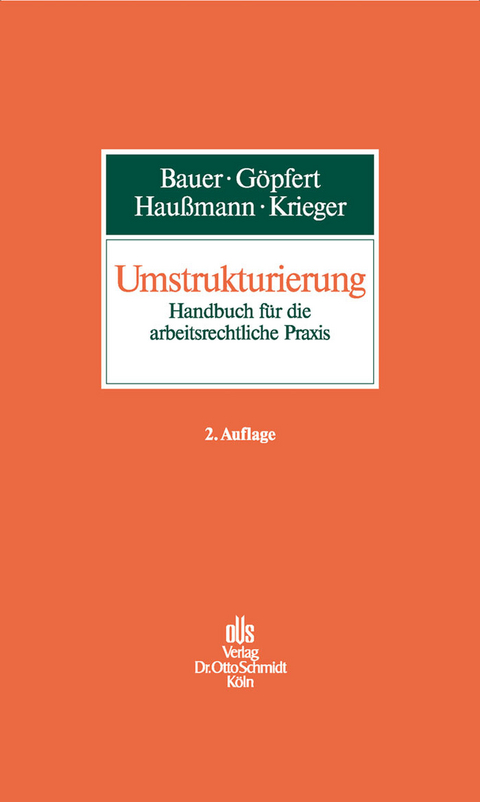 Umstrukturierung -  Steffen Krieger,  Jobst-Hubertus Bauer,  Burkard Göpfert,  Katrin Haußmann