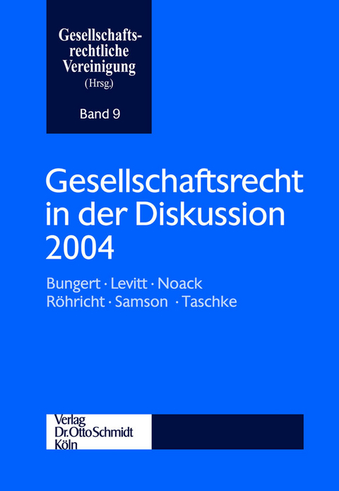 Gesellschaftsrecht in der Diskussion 2004 -  Gesellschaftsrechtliche Vereinigung