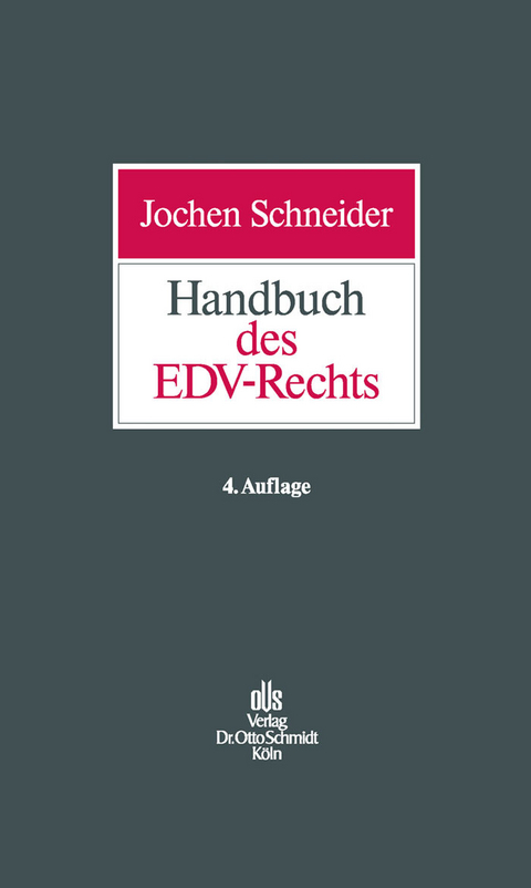 Handbuch des EDV-Rechts -  Jochen Schneider