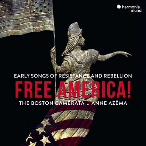 Boston Camerata - Free America