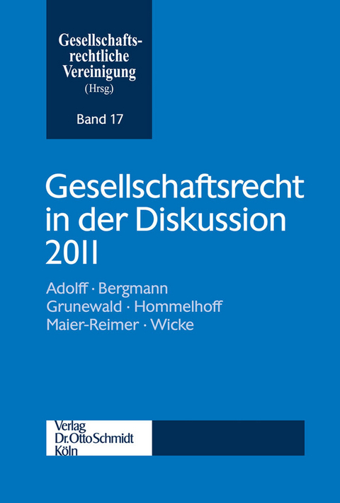 Gesellschaftsrecht in der Diskussion 2011 - 