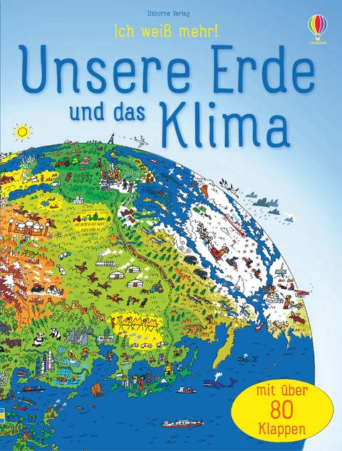 Ich weiß mehr! Unsere Erde und das Klima - Katie Daynes