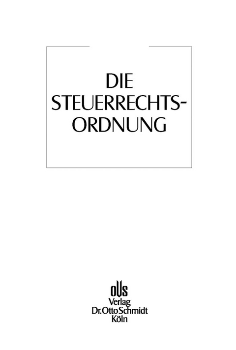 Die Steuerrechtsordnung, Band 3 -  Klaus Tipke