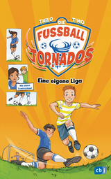 Die Fußball-Tornados - Eine eigene Liga -  Thilo