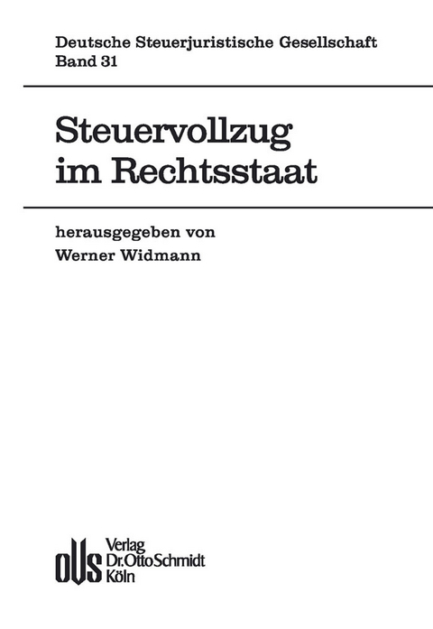 Steuervollzug im Rechtsstaat - 