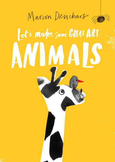 Let's Make Some Great Art: Animals - Marion Deuchars