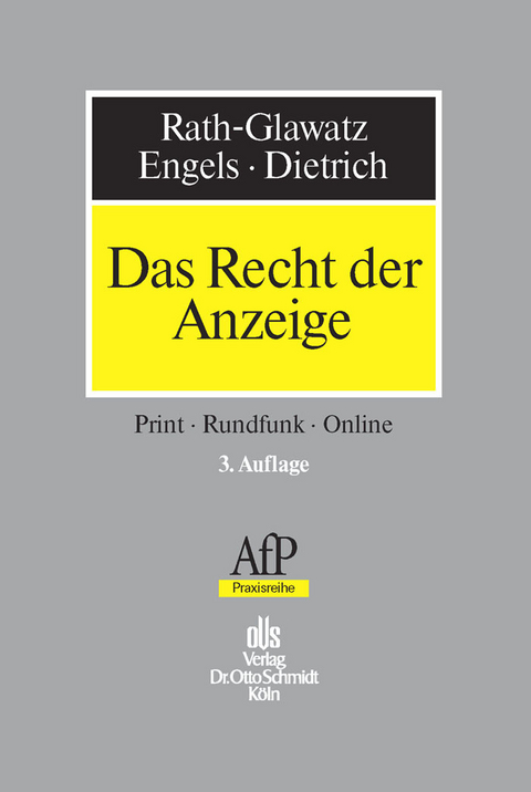 Das Recht der Anzeige -  Christian Dietrich,  Michael Rath-Glawatz,  Stefan Engels,  Torsten Giebel