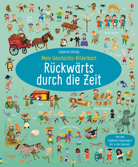 Mein Geschichts-Bilderbuch: Rückwärts durch die Zeit - Sam Baer, Laura Cowan