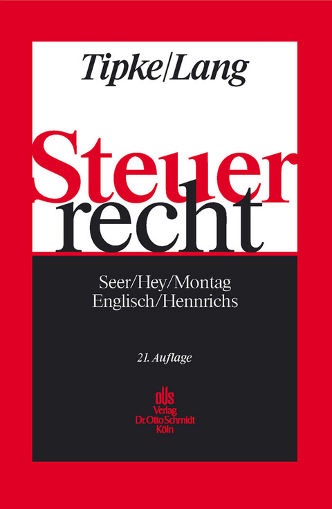 Steuerrecht -  Joachim Englisch,  Roman Seer,  Joachim Hennrichs,  Johanna Hey,  Heinrich Montag