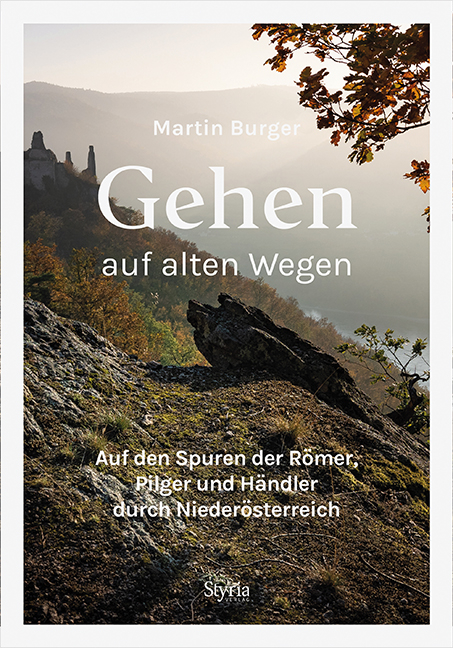 Gehen auf alten Wegen - Martin Burger