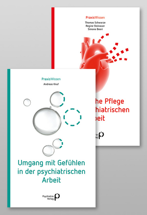 Paket: Umgang mit Gefühlen in der psychiatrischen Arbeit & Somatische Pflege in der psychiatrischen Arbeit - Andreas Knuf, Thomas Schwarze, Regine Steinauer, Simone Beeri