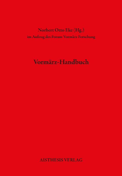 Vormärz-Handbuch - 