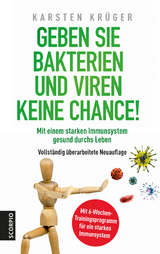 Geben Sie Bakterien und Viren keine Chance! - Krüger, Karsten