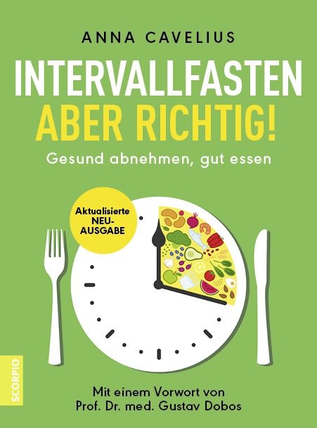 Intervallfasten – aber richtig! - Anna Cavelius