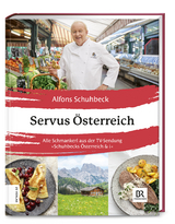 Servus Österreich - Alfons Schuhbeck