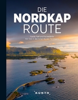 KUNTH Bildband Die Nordkaproute - Andrea Lammert, Katinka Holupirek