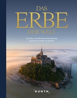 Das Erbe der Welt - KUNTH Verlag