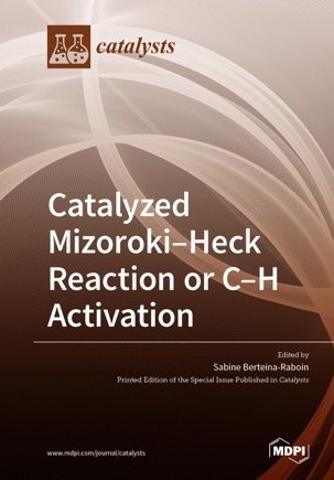 Catalyzed Mizoroki–Heck Reaction or C–H activation - 