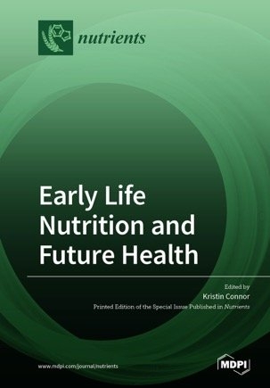 Early Life Nutrition and Future Health - 