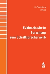 Evidenzbasierte Forschung zum Schriftspracherwerb - 