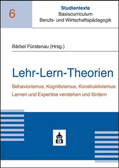 Lehr-Lern-Theorien - Bärbel Fürstenau