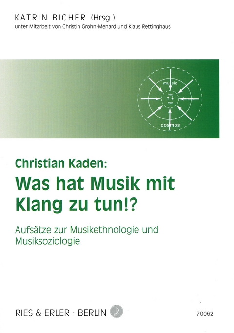 Christian Kaden: Was hat Musik mit Klang zu tun!? - Christian Kaden, Christin Grohn-Menard, Klaus Rettinghaus