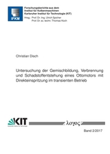 Untersuchung der Gemischbildung, Verbrennung und Schadstoffentstehung eines Ottomotors mit Direkteinspritzung im transienten Betrieb - Christian Disch