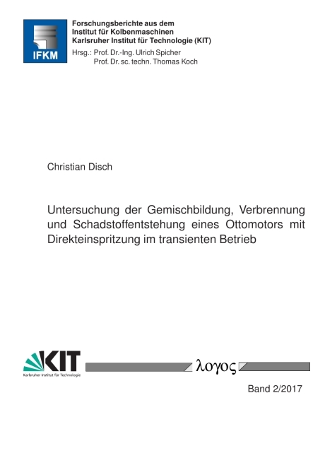 Untersuchung der Gemischbildung, Verbrennung und Schadstoffentstehung eines Ottomotors mit Direkteinspritzung im transienten Betrieb - Christian Disch