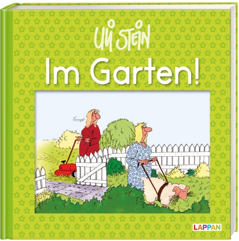 Im Garten! - Uli Stein