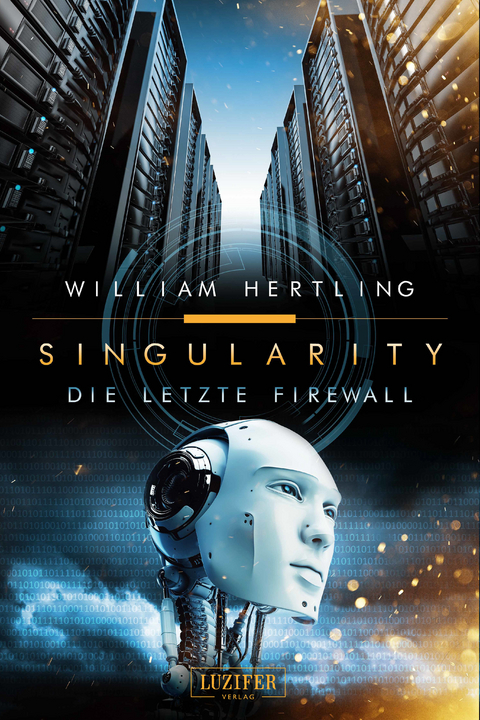 DIE LETZTE FIREWALL - William Hertling