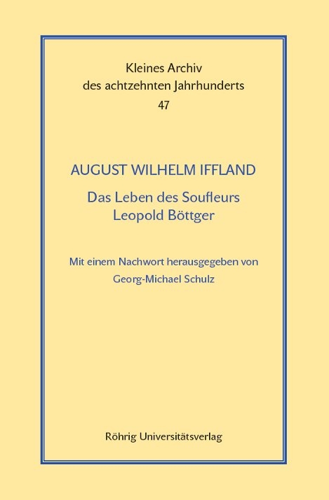 Das Leben des Soufleurs Leopold Böttger - August Wilhelm Iffland