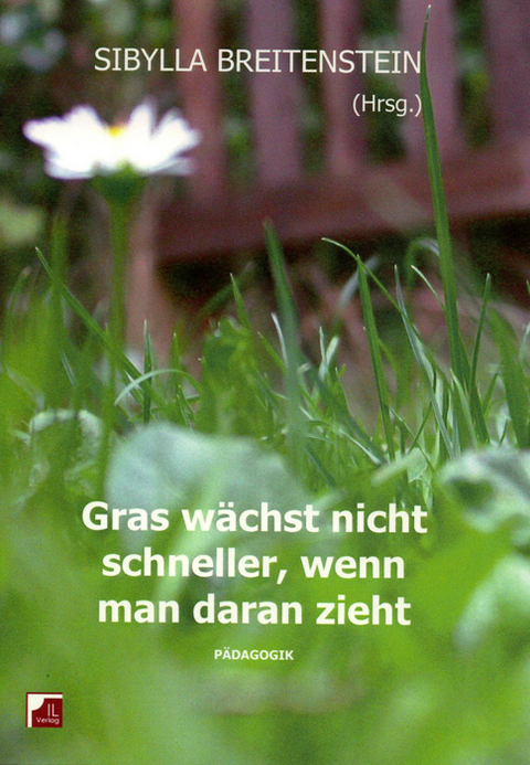 Gras wächst nicht schneller, wenn man daran zieht - 