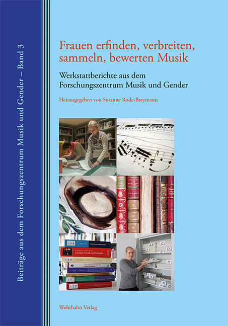 Frauen erfinden, verbreiten, sammeln, bewerten Musik - 