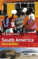 Rough Guide to South America On a Budget -  Rough Guides