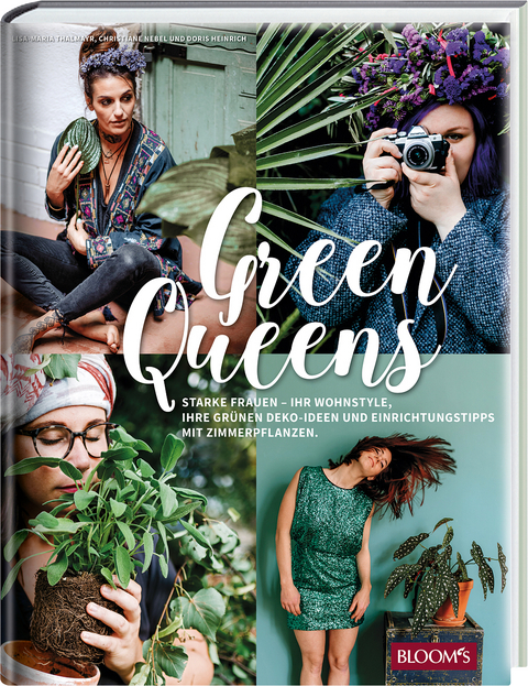 Green Queens - Lisa-Maria Thalmayr, Christiane Nebel, Doris Heinrich