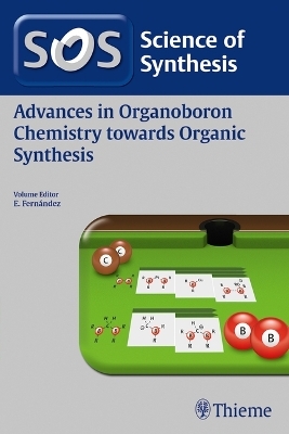 Science of Synthesis: Advances in Organoboron Chemistry towards Organic Synthesis - 