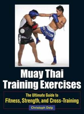 Muay Thai Training Exercises -  Christoph Delp