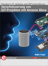 Sprachsteuerung von IoT-Projekten mit Amazon Alexa - Walter Trojan