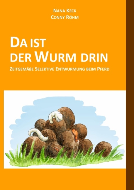 DA IST DER WURM DRIN - Nana Keck, Conny Röhm