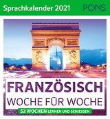 PONS Sprachkalender 2021 FRANZÖSISCH Woche für Woche - 