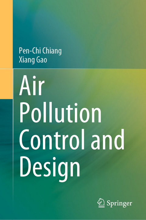 Air Pollution Control and Design - Pen-Chi Chiang, Xiang Gao