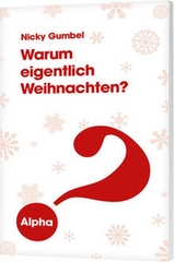 Warum eigentlich Weihnachten? - Nicky Gumbel